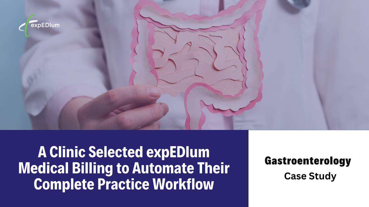 A clinic selected expEDIum Medical Billing to automate their complete practice workflow