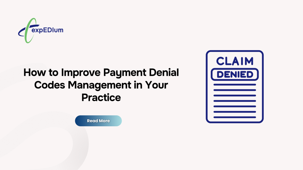 How to Improve Payment Denial Codes Management in Your Practice