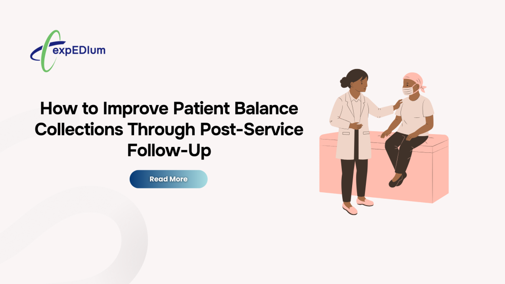 How to Improve Patient Balance Collections Through Post-Service Follow-Up