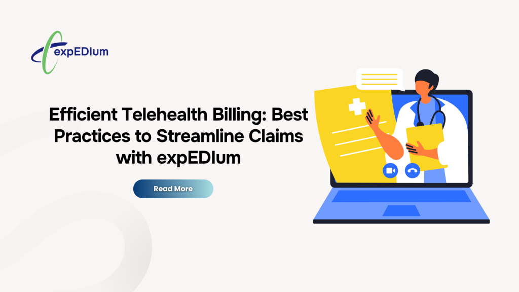 Efficient Telehealth Billing Best Practices to Streamline Claims with expEDIum