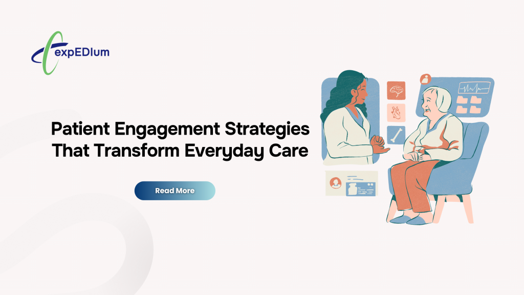 Patient Engagement Strategies That Transform Everyday Care