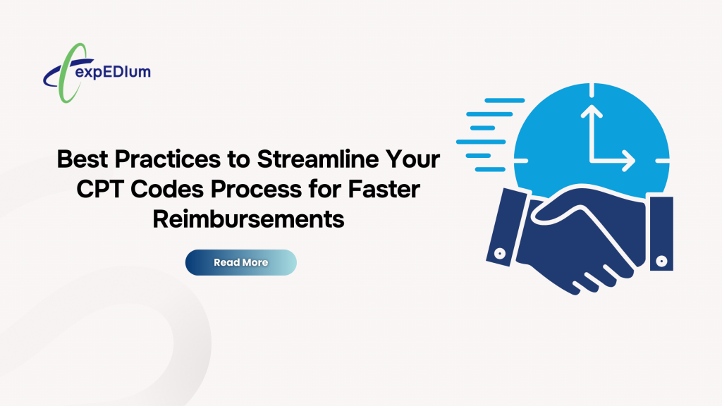 Best Practices to Streamline Your CPT Codes Process for Faster Reimbursements