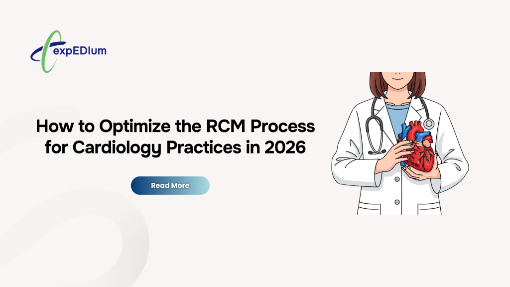 How to Optimize the RCM Process for Cardiology Practices in 2026