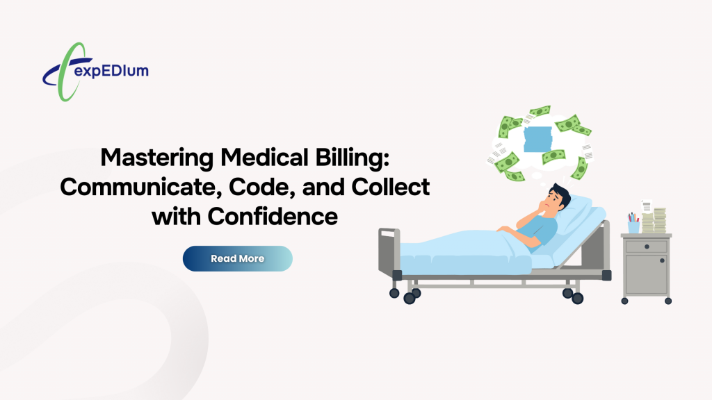Mastering Medical Billing Communicate, Code, and Collect with Confidence