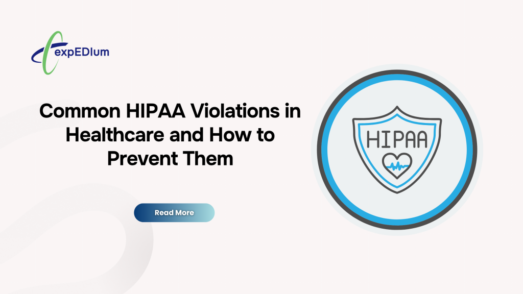 Common HIPAA Violations in Healthcare and How to Prevent Them