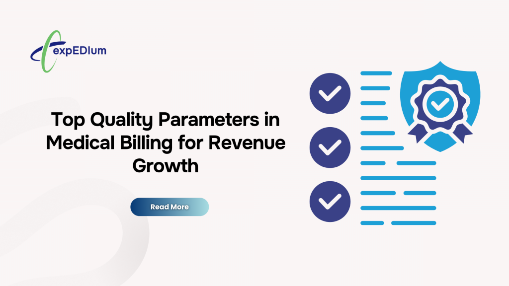 Top Quality Parameters in Medical Billing for Revenue Growth