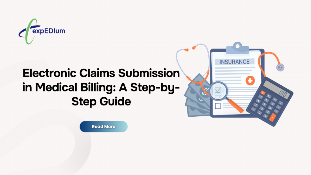 Electronic Claims Submission in Medical Billing: A Step-by-Step Guide