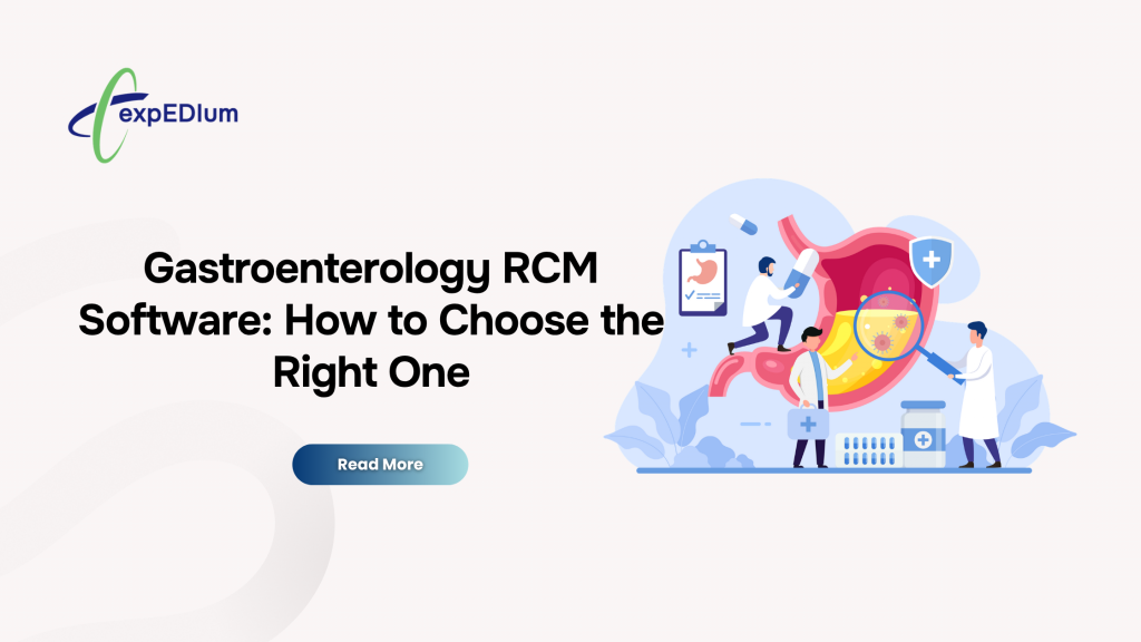Gastroenterology RCM Software: How to Choose the Right One