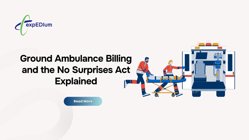 Ground Ambulance Billing and the No Surprises Act Explained