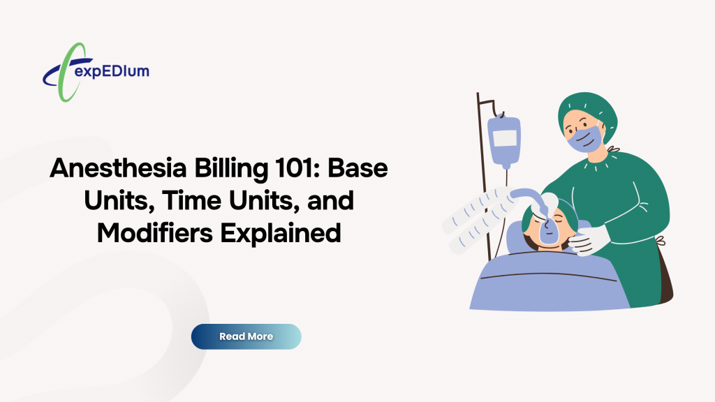 Anesthesia Billing 101: Base Units, Time Units, and Modifiers Explained